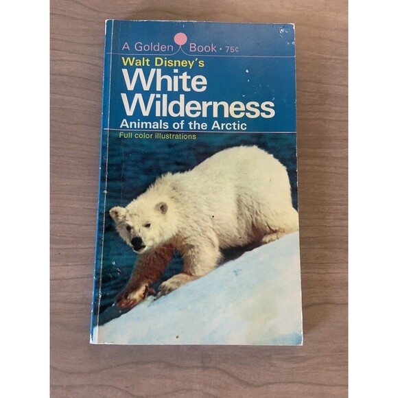 Walt Disney's WHITE WILDERNESS Animals of the Artic VTG 1969 Color Illustrated - Picture 1 of 3